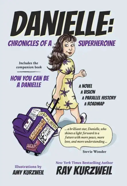 Danielle: Chronicles of a Superheroine - Hardcover
