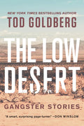The Low Desert: Gangster Stories - Paperback
