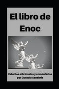 Libro de Enoc: Con estudios adicionales y comentarios - Paperback