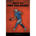 Was It All Just for Kicks? - Paperback