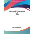 The Legend Of Multnomah Falls (1905) - Paperback