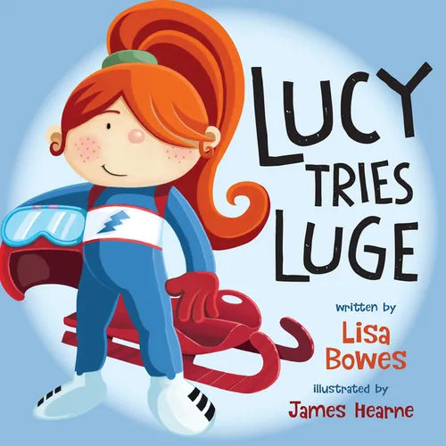 Lucy Tries Luge - Paperback