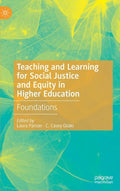 Teaching and Learning for Social Justice and Equity in Higher Education: Foundations - Hardcover