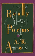 The Really Short Poems of A. R. Ammons - Paperback
