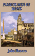Famous Men of Rome - Hardcover