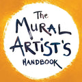 The Mural Artist's Handbook - Paperback