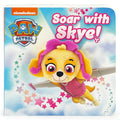 Paw Patrol Soar with Skye! - Board Book