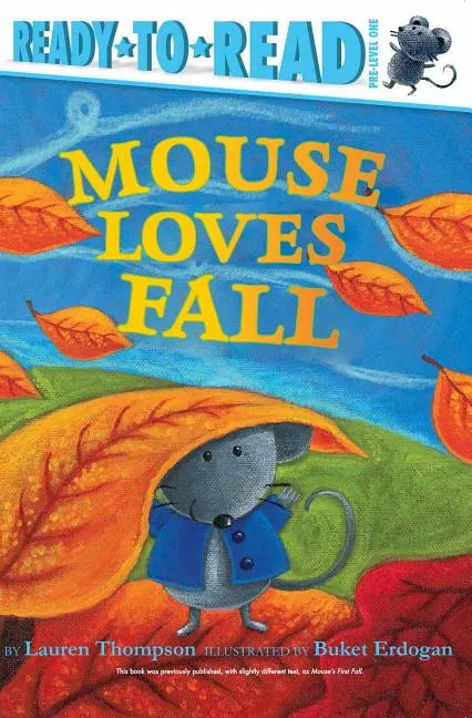 Mouse Loves Fall: Ready-To-Read Pre-Level 1 - Hardcover