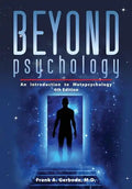 Beyond Psychology: An Introduction to Metapsychology - Paperback