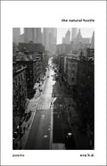 The Natural Hustle: Poems - Paperback