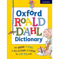 Oxford Roald Dahl Dictionary: From Aardvark to Zozimus, a Real Dictionary of Everyday and Extra-Usual Words - Paperback
