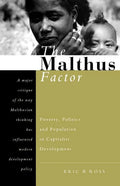 The Malthus Factor: Poverty, Politics and Population in Capitalist Development - Paperback