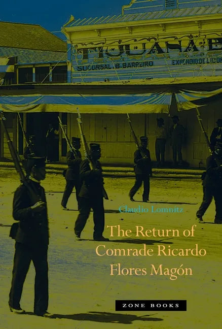 The Return of Comrade Ricardo Flores Magón - Hardcover