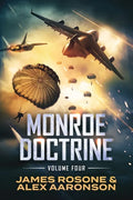 Monroe Doctrine: Volume IV - Paperback