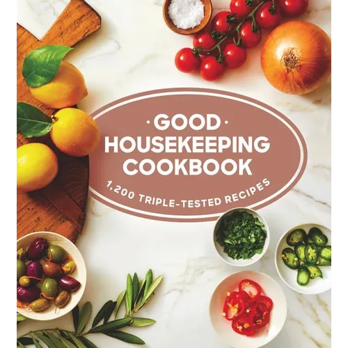Good Housekeeping Cookbook: 1,200 Triple-Tested Recipes - Hardcover