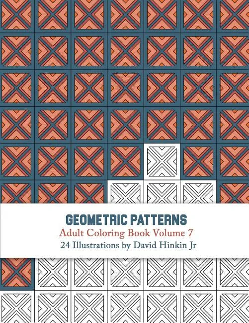 Geometric Patterns - Adult Coloring Book Vol. 7 - Paperback