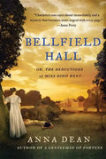 Bellfield Hall: Or, the Deductions of Miss Dido Kent - Paperback