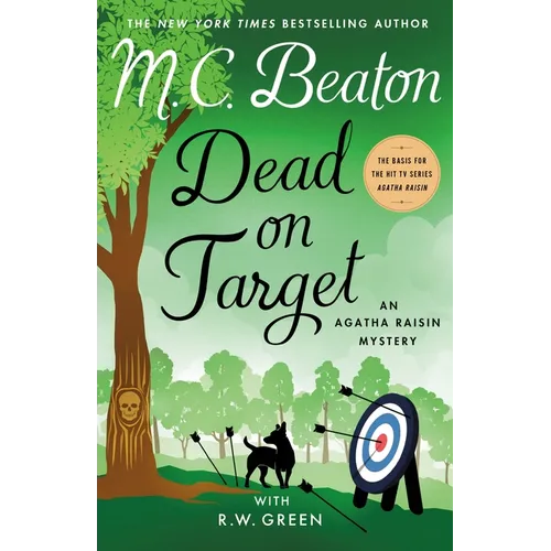 Dead on Target: An Agatha Raisin Mystery - Hardcover