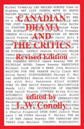 Canadian Drama and the Critics: Revised Edition - Paperback