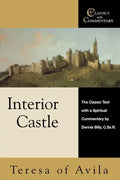 Interior Castle: The Classic Text with a Spiritual Commentary - Paperback