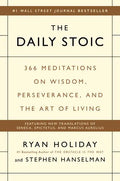 The Daily Stoic: 366 Meditations on Wisdom, Perseverance, and the Art of Living - Hardcover