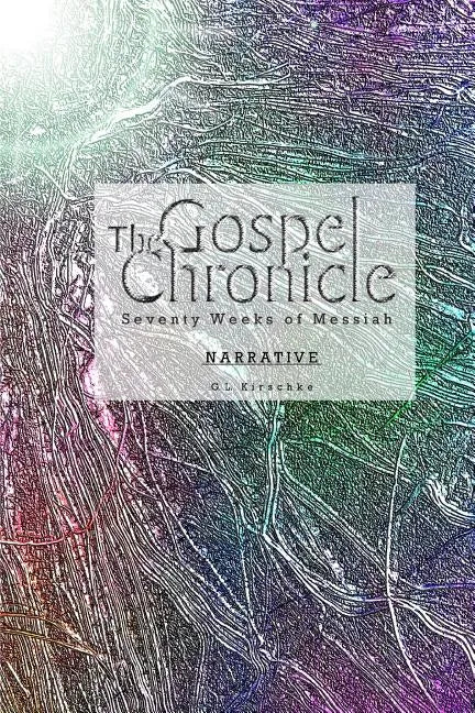The Gospel Chronicle: Narrative - Paperback