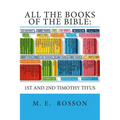 All the Books of the Bible: NT Edition-Timothy-Titus - Paperback