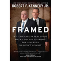 Framed: Why Michael Skakel Spent Over a Decade in Prison for a Murder He Didn't Commit - Hardcover