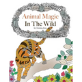 Animal Magic: In The Wild. Anti-Stress Animal Art Therapy - Paperback
