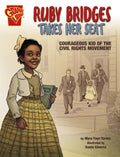 Ruby Bridges Takes Her Seat: Courageous Kid of the Civil Rights Movement - Paperback