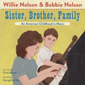 Sister, Brother, Family: An American Childhood in Music - Hardcover