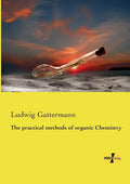 The practical methods of organic Chemistry - Paperback