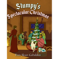 Stumpy's Spectacular Christmas - Hardcover