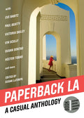 Paperback L.A. Book 1: A Casual Anthology: Clothes, Coffee, Crushes, Crimes - Paperback