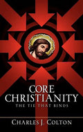 Core Christianity - Hardcover