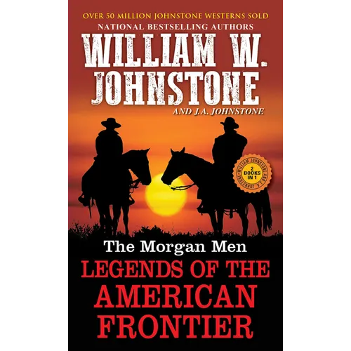 The Morgan Men: Legends of the American Frontier - Paperback