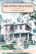 Second Chances: A Family's Love Story - Paperback