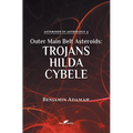 Outer Main Belt Asteroids - Trojans, Hilda, Cybele - Hardcover