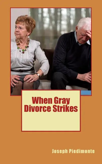 When Gray Divorce Strikes - Paperback