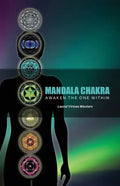 Mandala Chakra: Awaken the One within (Revised in 2022) - Paperback