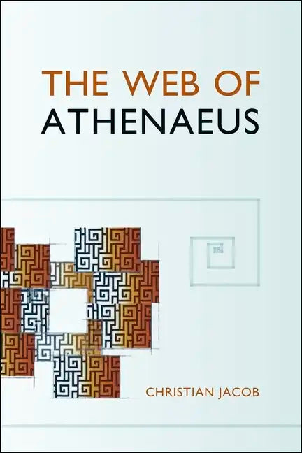 The Web of Athenaeus - Paperback
