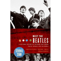Meet the Beatles: A Cultural History of the Band That Shook Youth, Gender, and the World - Paperback