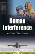 Human Interference: An Out of Control Novel - Paperback