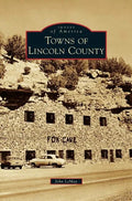 Towns of Lincoln County - Hardcover