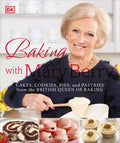 Baking with Mary Berry: Cakes, Cookies, Pies, and Pastries from the British Queen of Baking - Paperback