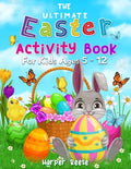 The Ultimate Easter Activity Book For Kids Ages 5 - 12 - Paperback