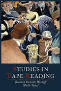 Studies in Tape Reading - Paperback