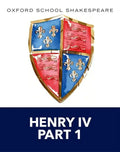 Henry IV Part 1: Oxford School Shakespeare - Paperback