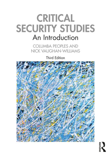 Critical Security Studies: An Introduction - Paperback