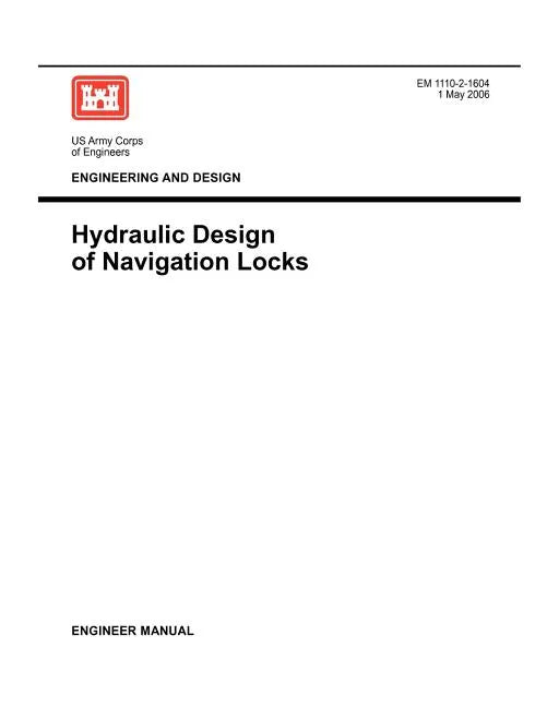 Engineering and Design: Hydraulic Design of Navigation Locks (Engineer Manual EM 1110-2-1604) - Paperback